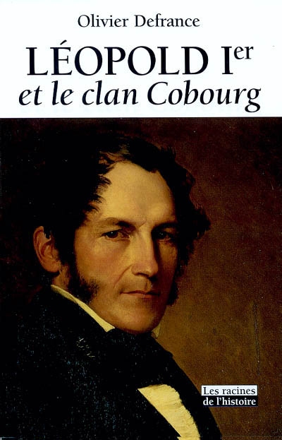 Léopold Ier et le clan Cobourg