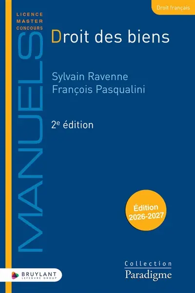 Droit des biens : édition 2026-2027