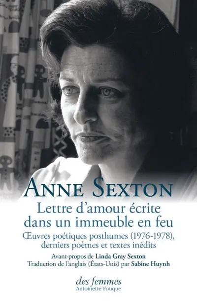 Lettre d'amour écrite dans un immeuble en feu : oeuvres poétiques posthumes (1976-1978) : derniers poèmes et textes inédits