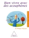 Bien vivre avec des acouphènes Bien vivre avec des acouphènes