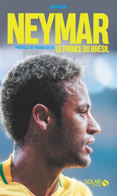 Neymar : le prince du Brésil