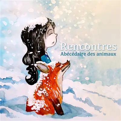 Rencontres - Abécédaire des animaux : Rencontres - Abécédaires Vol. 1