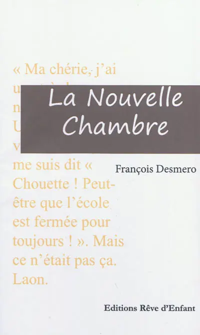 La nouvelle chambre. Murmures : correspondance imaginaire