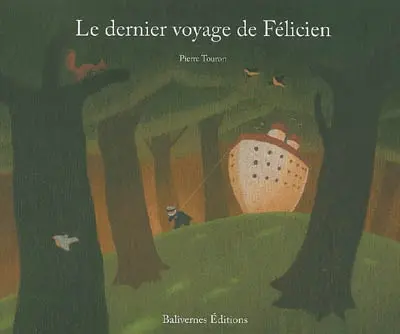 Le dernier voyage de Félicien