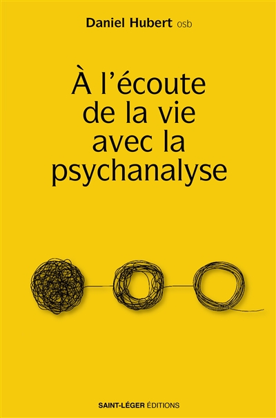 A l'écoute de la vie avec la psychanalyse