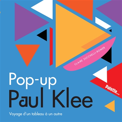 Pop-up Paul Klee : voyage d'un tableau à un autre