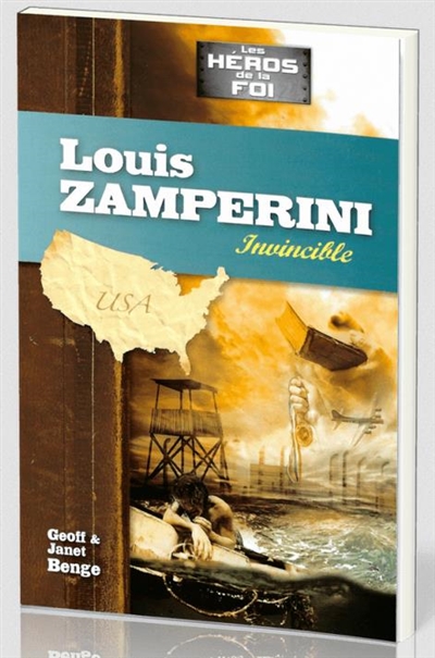 Louis Zamperini : invincible
