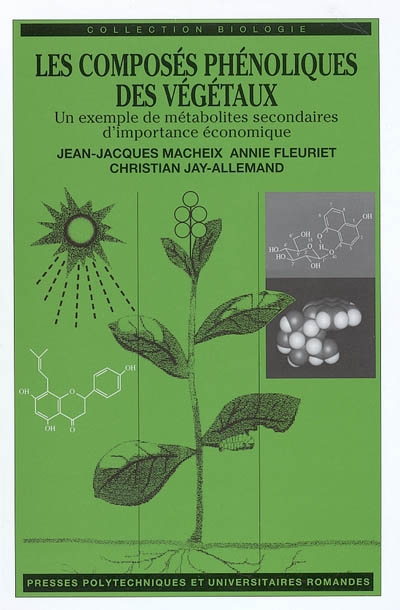 Les composés phénoliques des végétaux : un exemple de métabolites secondaires d'importance économique