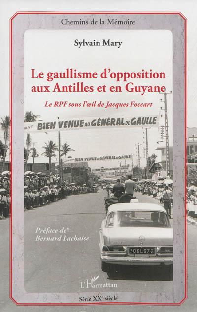 Le gaullisme d'opposition aux Antilles et en Guyane : le RPF sous l'oeil de Jacques Foccart