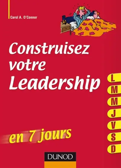 Construisez votre leadership en 7 jours