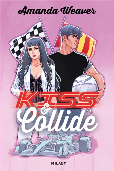 Racing hearts, tome 2 : Kiss & collide