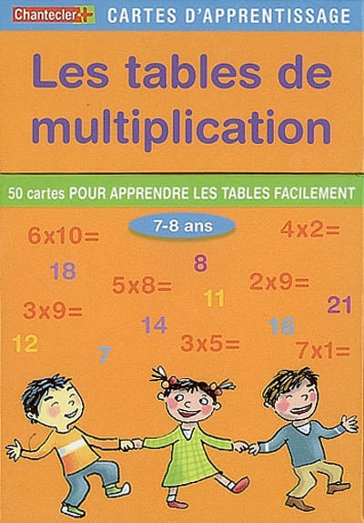 Les tables de multiplication : 50 cartes pour apprendre les tables facilement, 7-8 ans