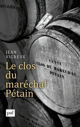 Le clos du maréchal Pétain