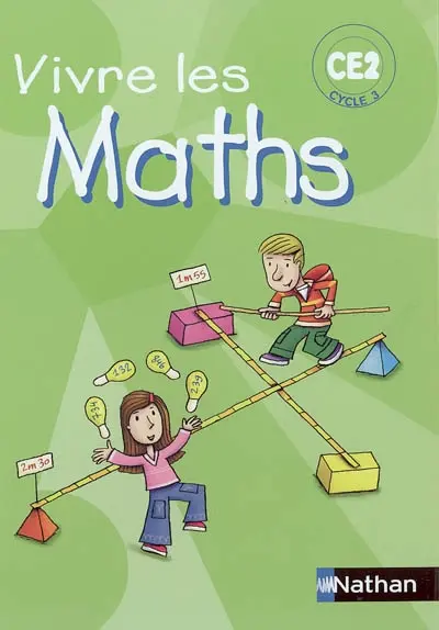 Vivre les maths CE2, cycle 3 : programmes 2002