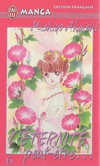 L'éternité, peut-être.... Vol. 6