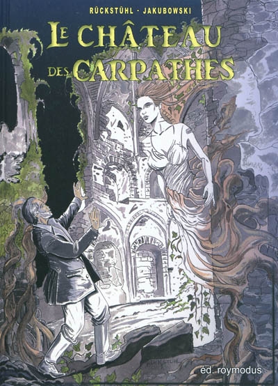 Le château des Carpathes : librement inspiré de l'oeuvre de Jules Verne
