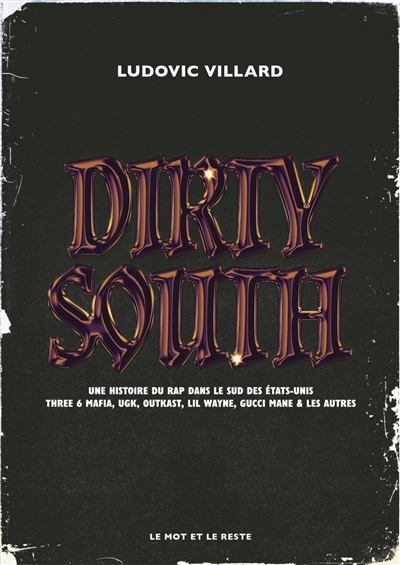 Dirty South : une histoire...