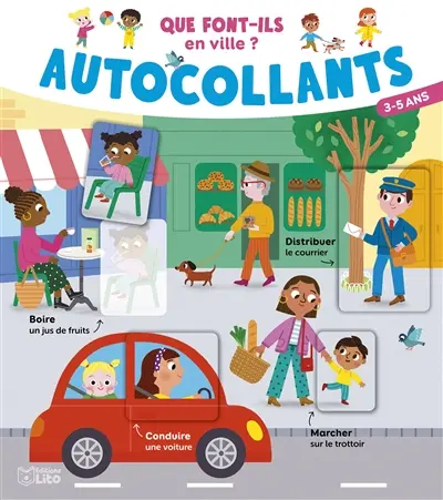 Que font-ils en ville ? : autocollants : 3-5 ans