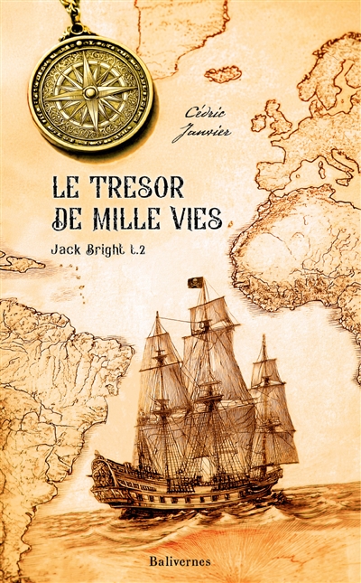 Jack Bright. Vol. 2. Le trésor de mille vies