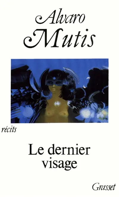Le dernier visage : récits