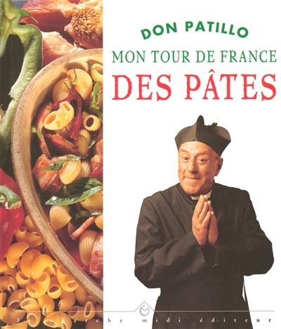 Mon tour de France des pâtes : étapes gourmandes et recettes inédites