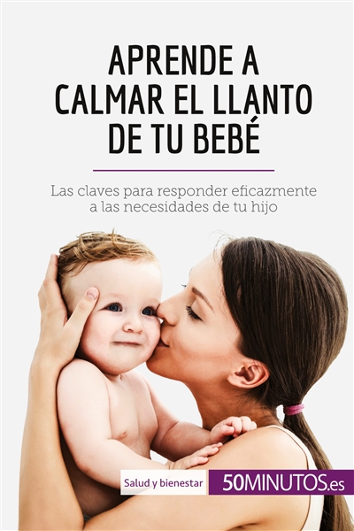 Aprende a calmar el llanto...