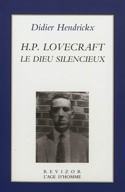 H. P. Lovecraft : le dieu silencieux