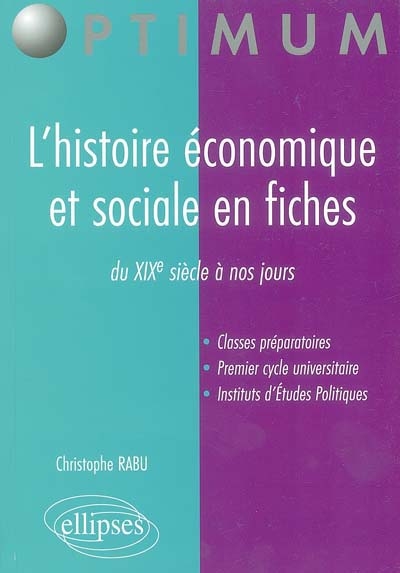 L'histoire économique et sociale en fiches : du XIXe siècle à nos jours