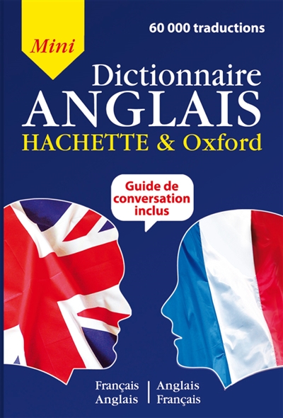 Mini-dictionnaire français-anglais, anglais-français. Guide de conversation