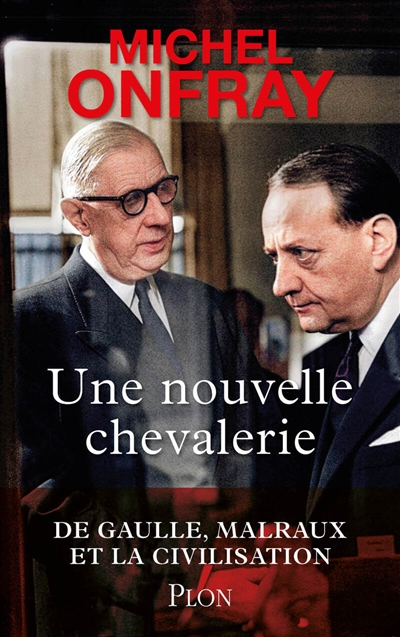Une nouvelle chevalerie :...
