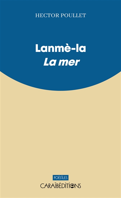 Lanmè-la. La mer