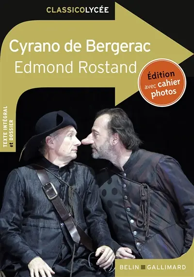 Cyrano de Bergerac : comédie héroïque en cinq actes, en vers : texte intégral et dossier