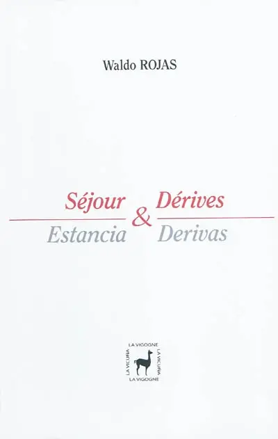 Séjour & dérives : anthologie bilingue. Estancia & derivas