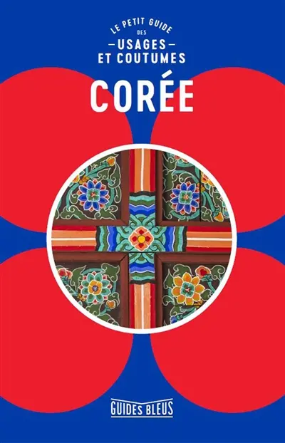 Corée : le petit guide des usages et coutumes