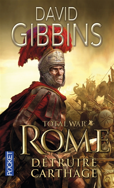 Total war Rome. Vol. 1. Détruire Carthage