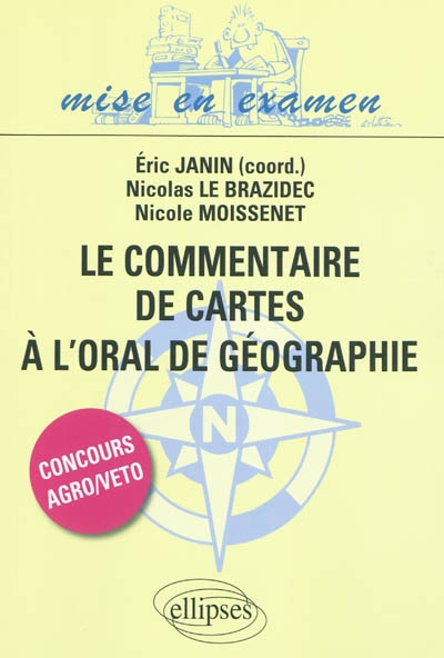 Le commentaire de cartes à l'oral de géographie : concours d'entrée agro-véto