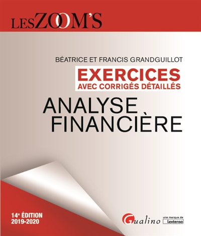 Analyse financière : exercices avec corrigés détaillés : 2019-2020