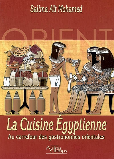 La cuisine égyptienne : au carrefour des gastronomies orientales