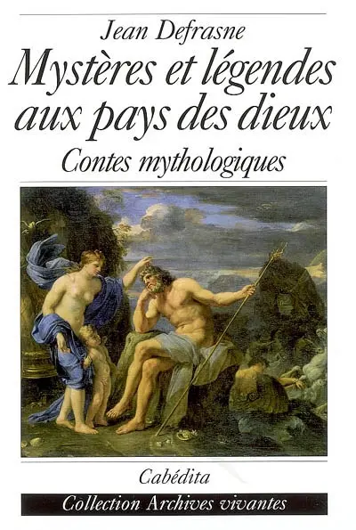Mystères et légendes au pays des dieux : contes mythologiques