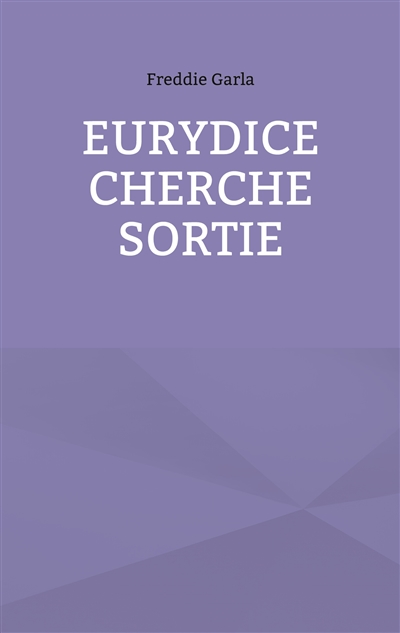 Eurydice cherche sortie
