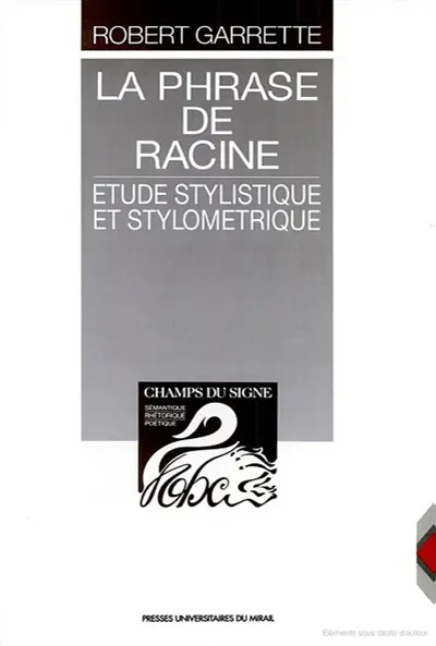 La phrase de Racine : étude stylistique et stylométrique