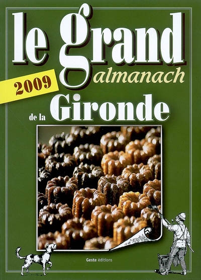 Le grand almanach de la Gironde 2009