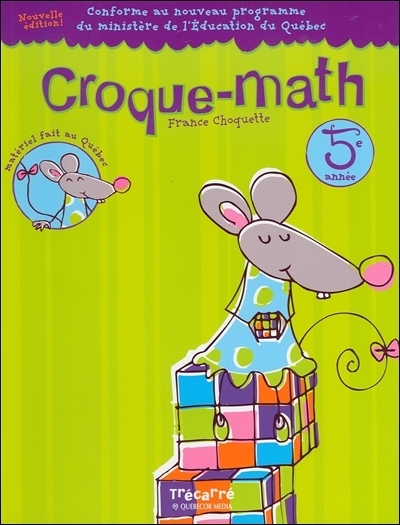 Croque-math : 5e année : pour les enfants de 10 et 11 ans : cahier d'activités mathématiques 5
