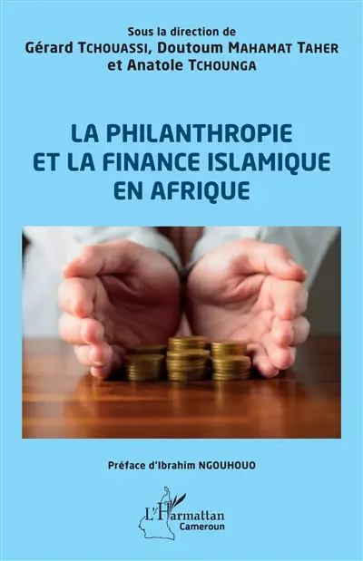 La philanthropie et la finance islamique en Afrique La philanthropie et la finance islamique en Afrique