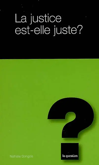 La justice est-elle juste ?