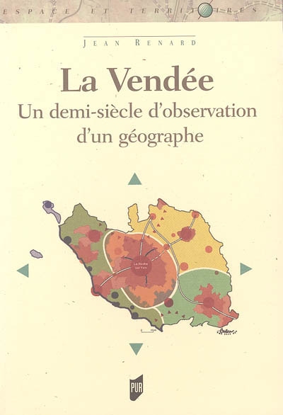 La Vendée : un demi-siècle d'observation d'un géographe
