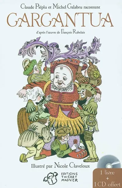 Gargantua. Pantagruel : d'après François Rabelais