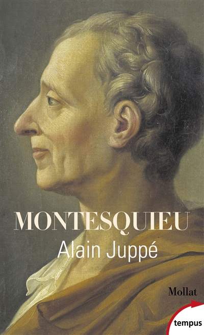 Montesquieu : le moderne