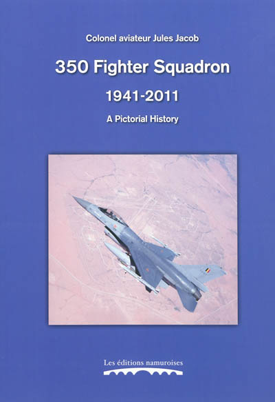 350 fighter squadron, 1941-2011 : a pictorial history