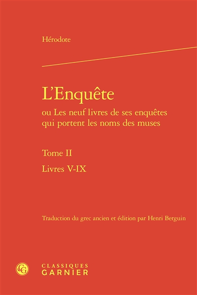 L'enquête ou Les neuf livres de ses enquêtes qui portent les noms des muses. Vol. 2. Livres V-IX